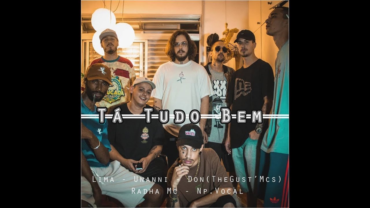 T&aacute; Tudo Bem - Lima , Don, Radha Mc , Np Vocal,  & Unanni (Prod:Denielz & Canela)