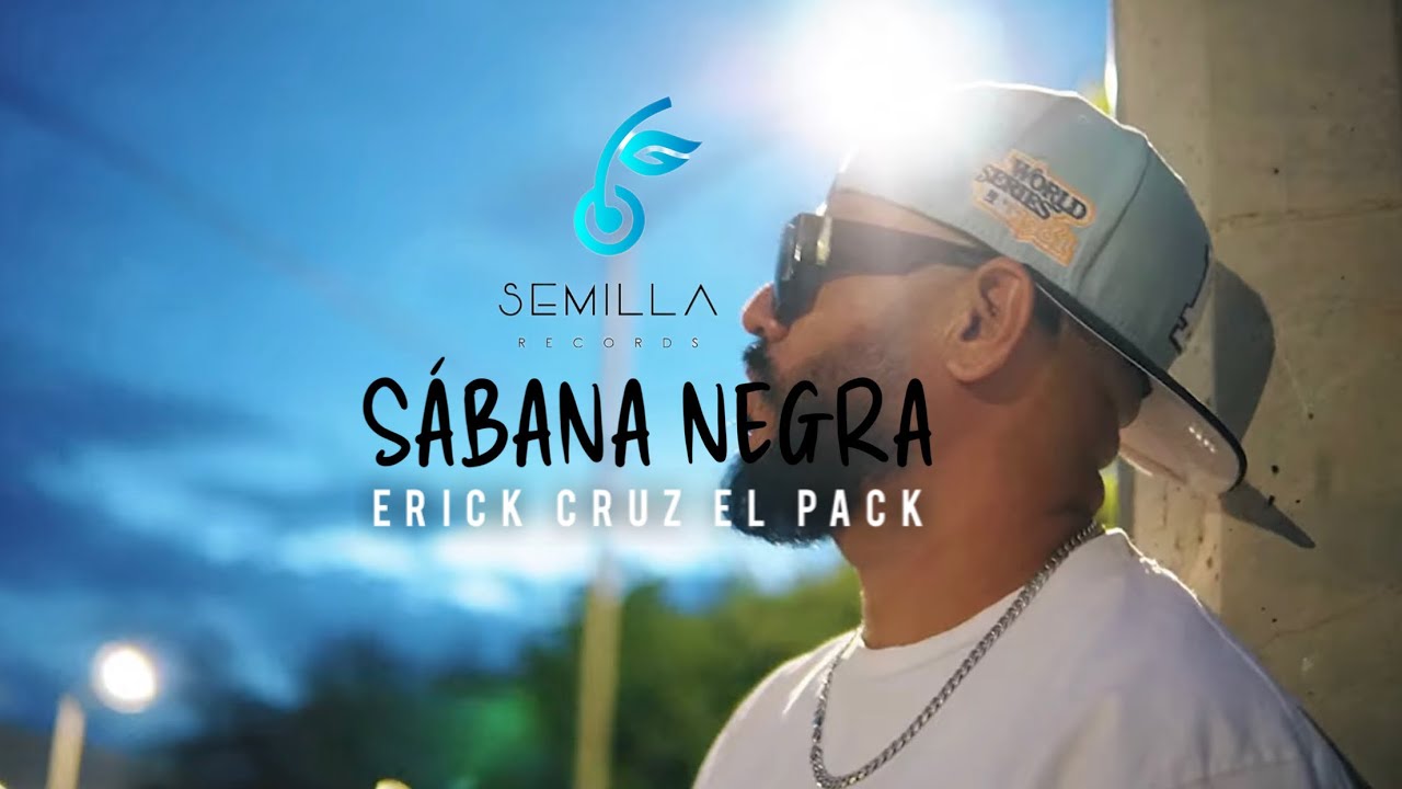 SÁBANA NEGRA (Erick cruz El Pack ) Semilla Récords 