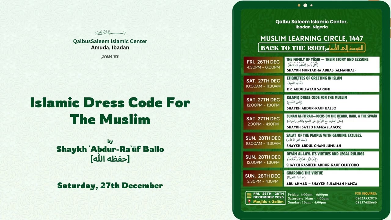 Islamic Dress Code For The Muslim || Back To The Root (December 2025)