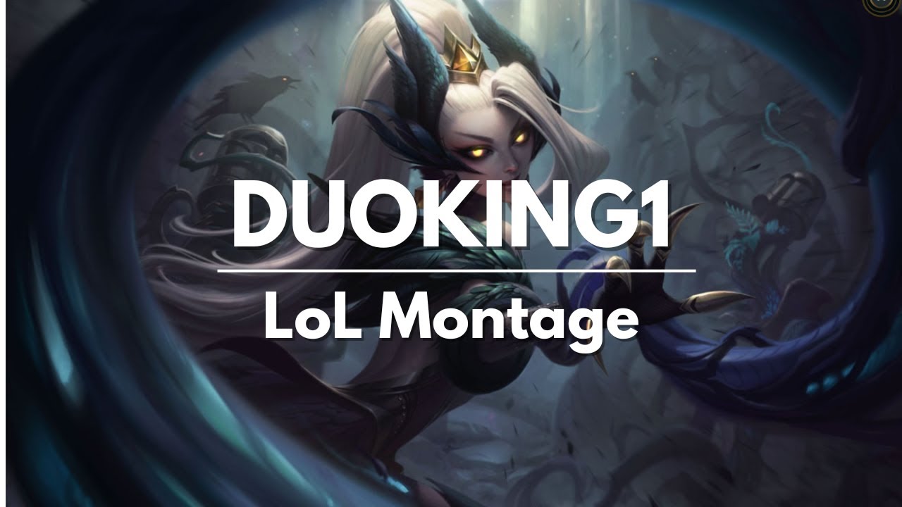 LoL Montage - duoking1