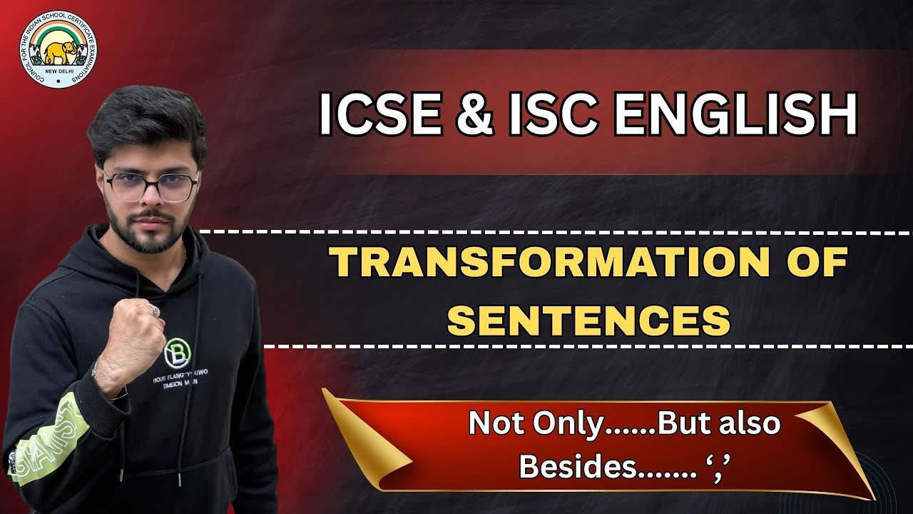 Transformation of Sentences | ICSE & ISC Grammar | Rules | Boards 2026