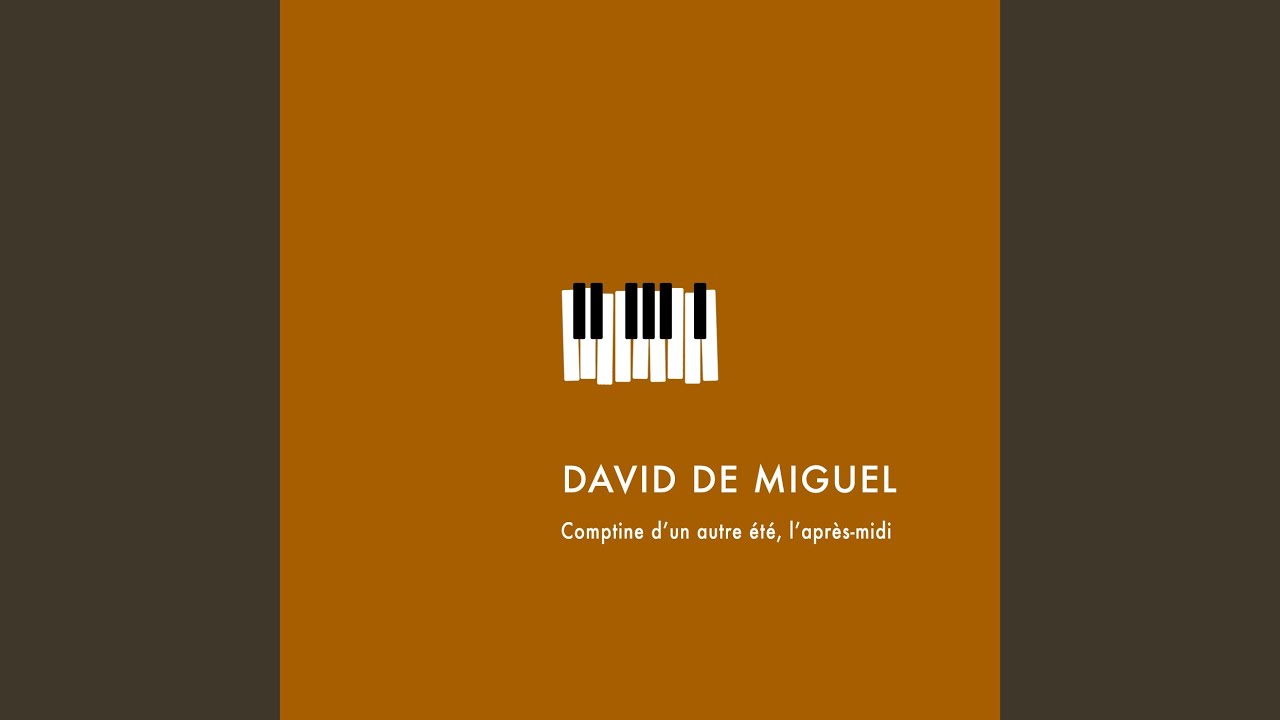 Comptine d'un autre été, l'après-midi