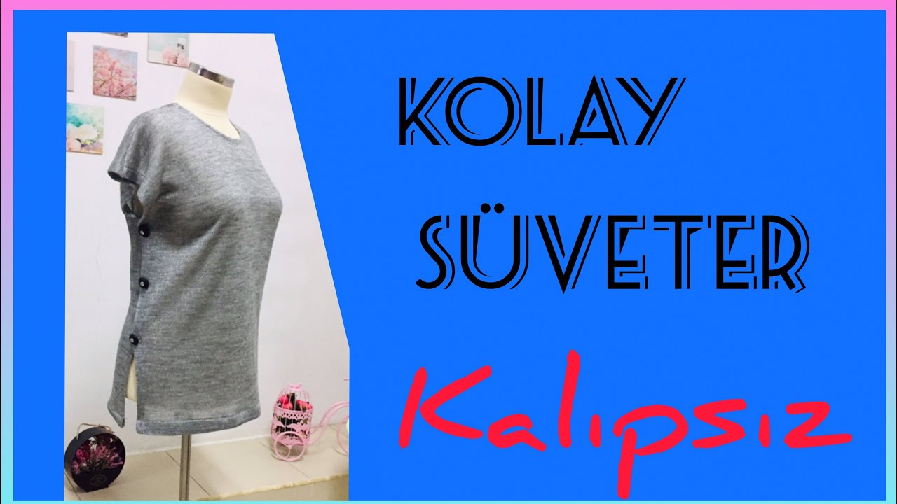 DİKKAT..EVDE KAL TÜRKİYEM ..KALIPSIZ KOLAY SÜVETER                        #kolaysüveter #easysewıng