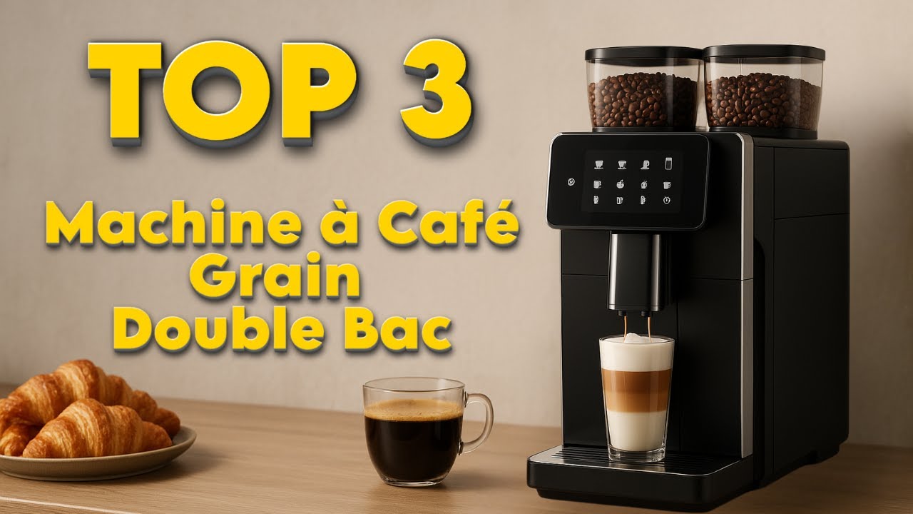 TOP 3 : Meilleure Machine à café grain double bac 2025