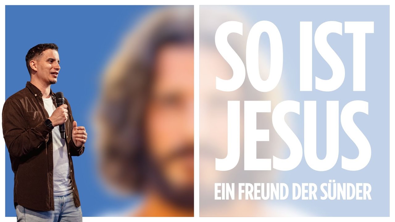 Ein Freund der Sünder | So ist Jesus | David Hesse | meineecclesia