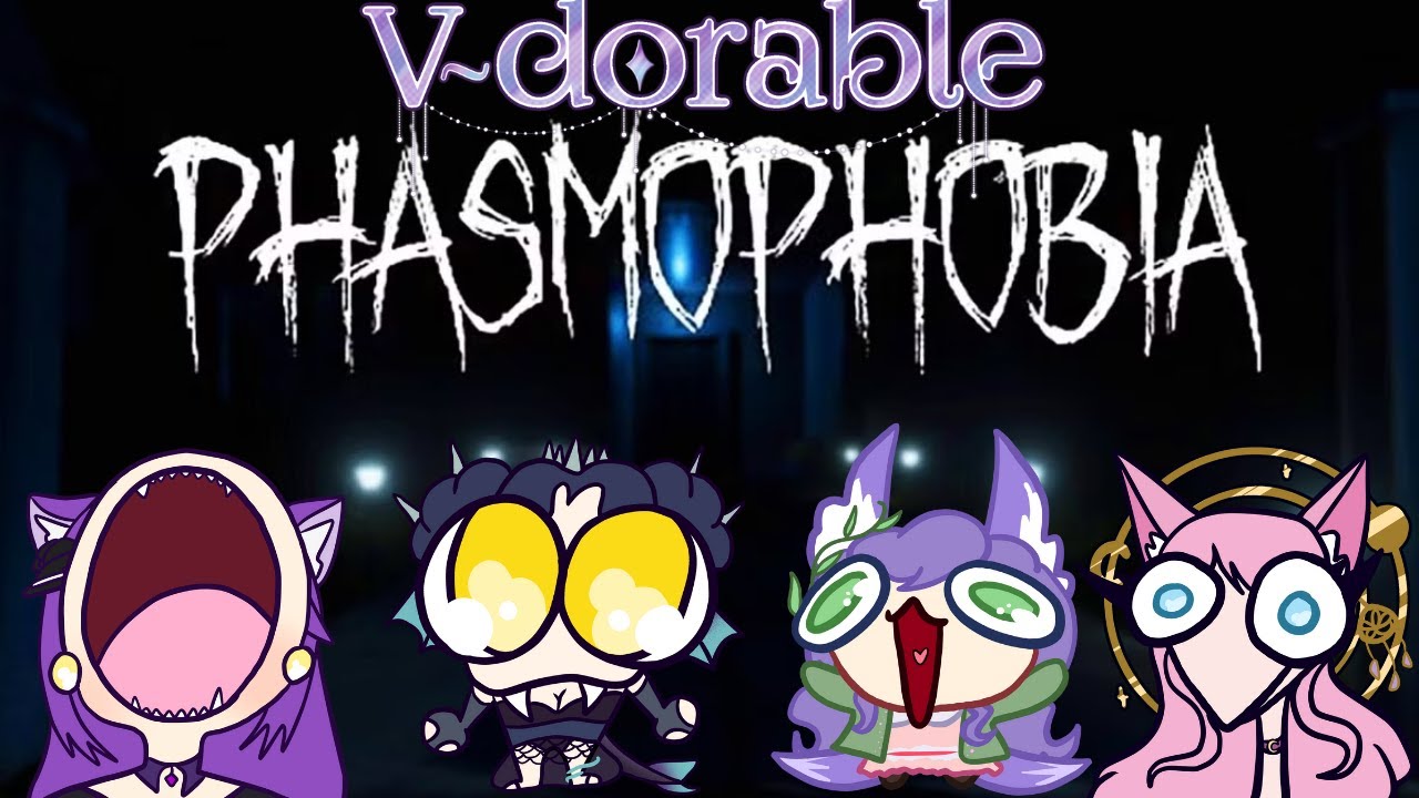 Phasmophobia ~ Unhinged Adventures ~