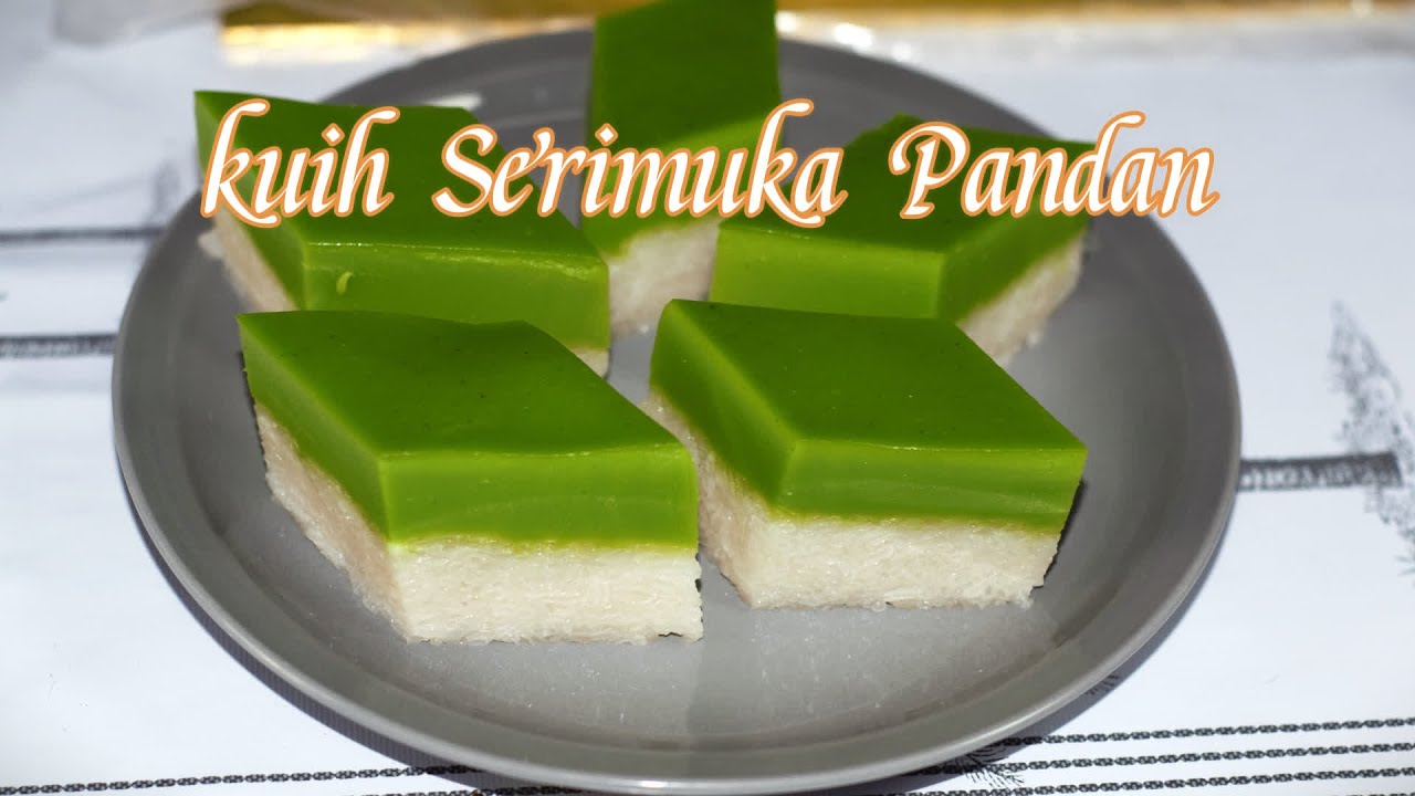 Resepi Kuih Serimuka Pandan Paling Lengkap  dan Mudah di Fahami pasti tidak akan gagal jika mencuba