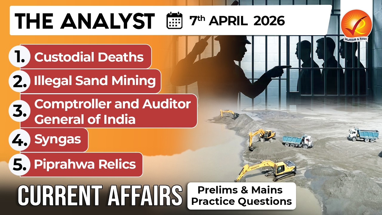 Current Affairs Today 7 April 2026 I UPSC Daily Current Affairs I The Hindu Analysis I The Analyst