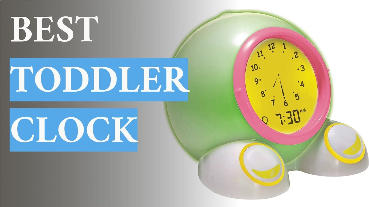 🌵7 Best Toddler Clock 2021| Baby Gear List