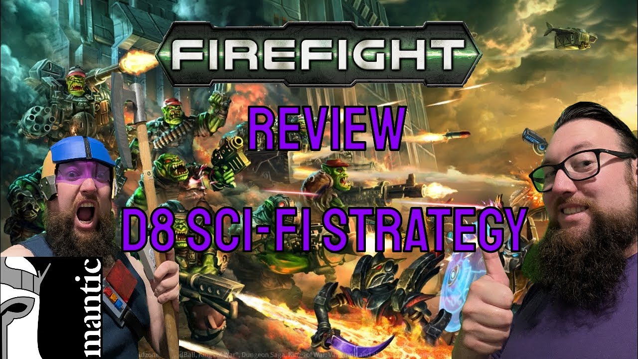 Mantic Firefight - D8 Sci-Fi Strategy!