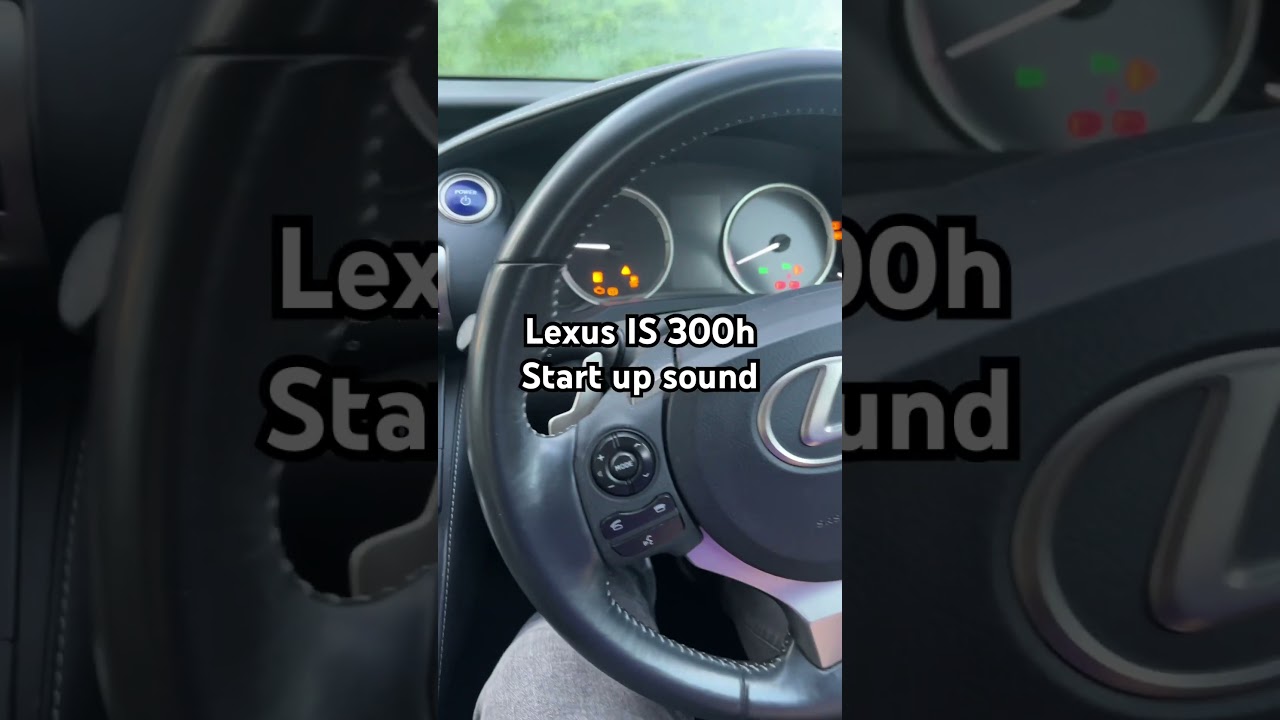 Lexus IS 300h start up sound #lexus