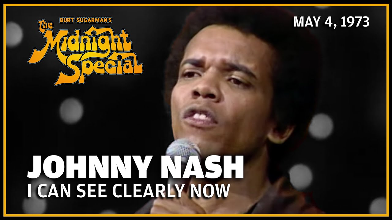 I Can See Clearly Now - Johnny Nash | The Midnight Special