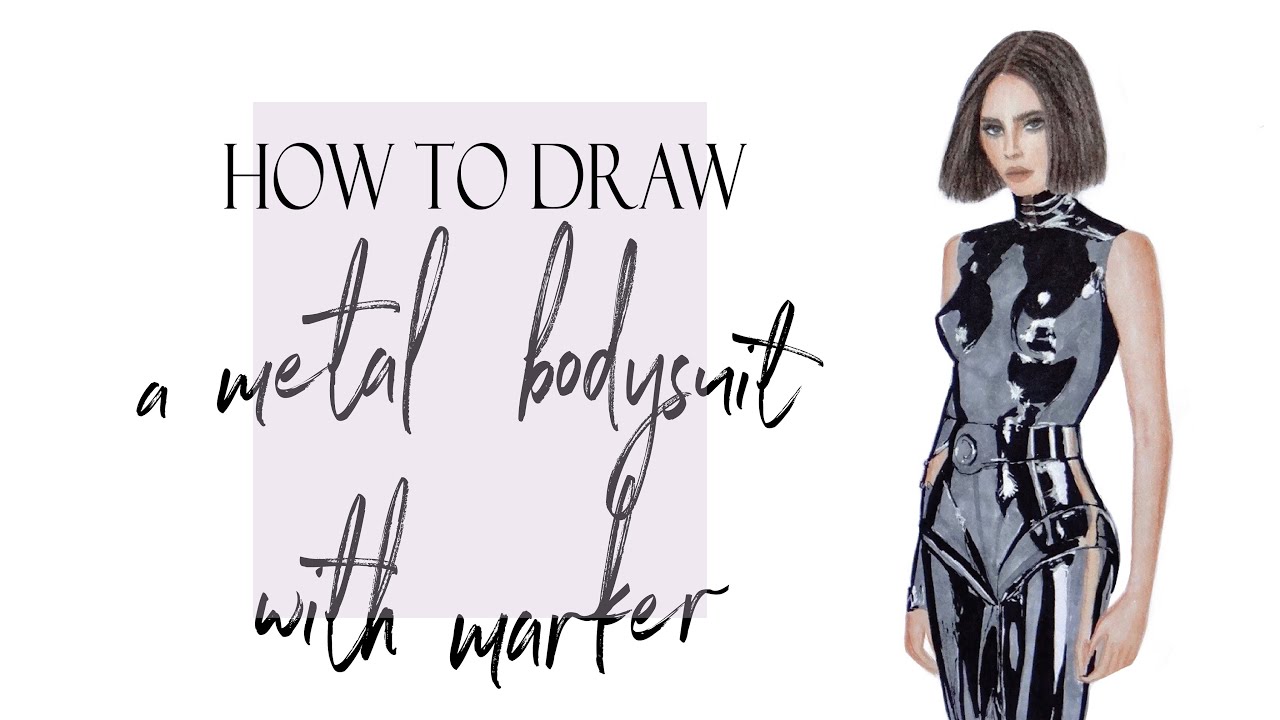 Fashion illustration- How to draw a metal bodysuit-metal renderingجنسیت سازی فلز-تصویر سازی فلز