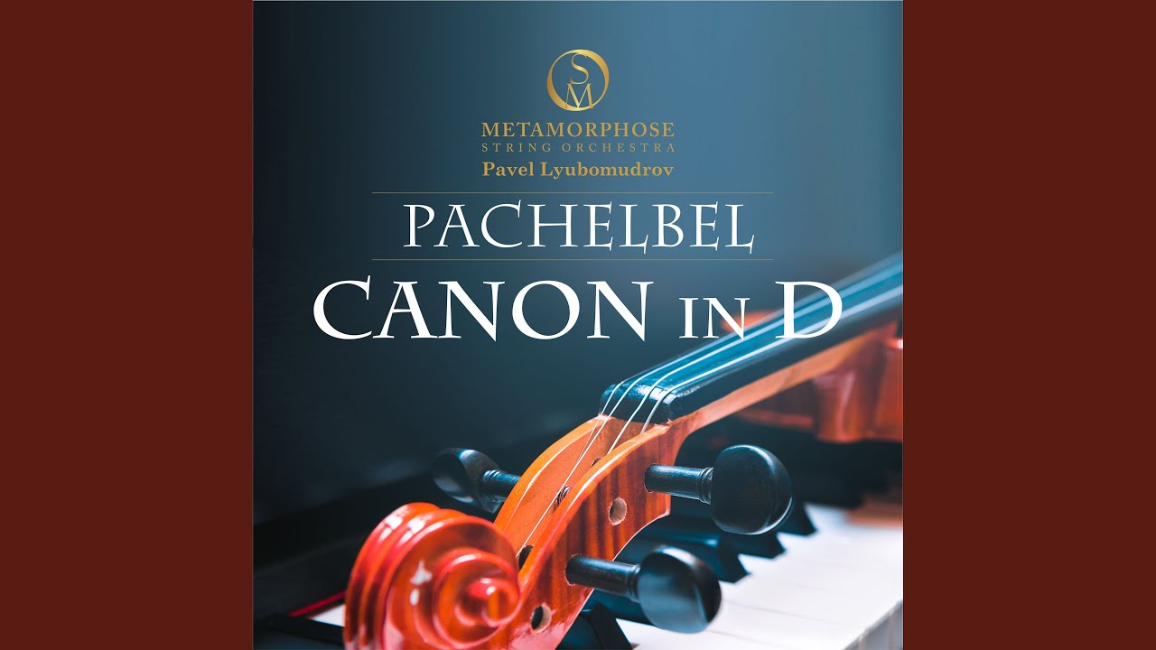 Canon and Gigue in D Major, P. 37: I. Canon