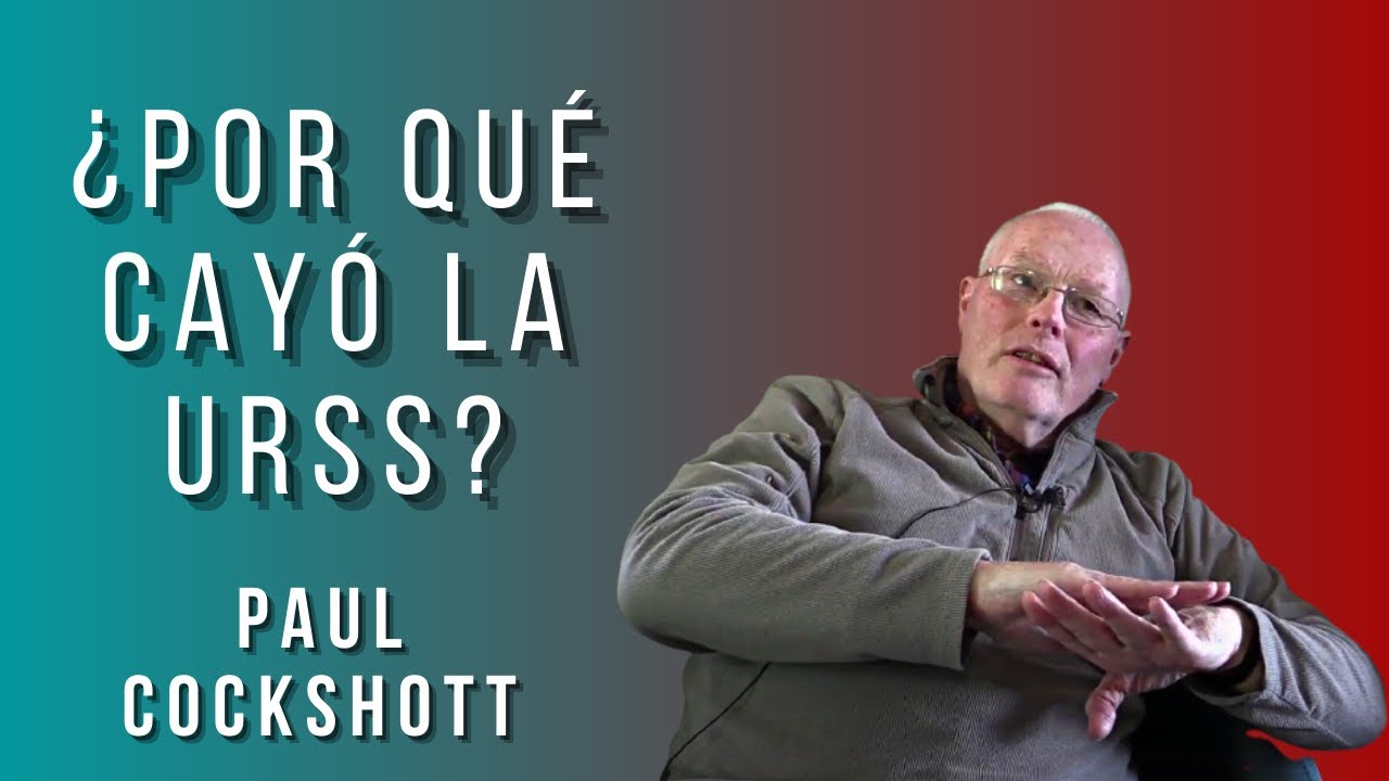 &iquest;POR QU&Eacute; CAY&Oacute; LA URSS?  | PAUL COCKSHOTT