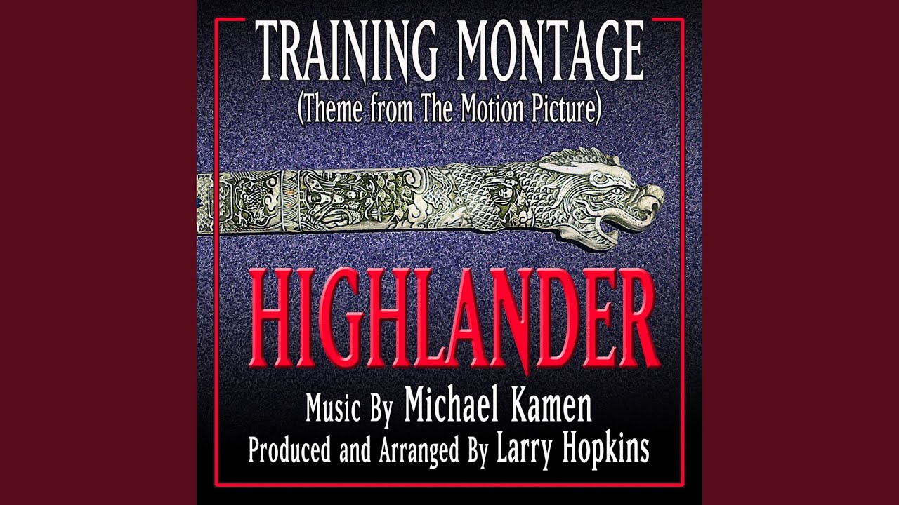 Training Montage (From the Original Motion Picture Score, Highlander)