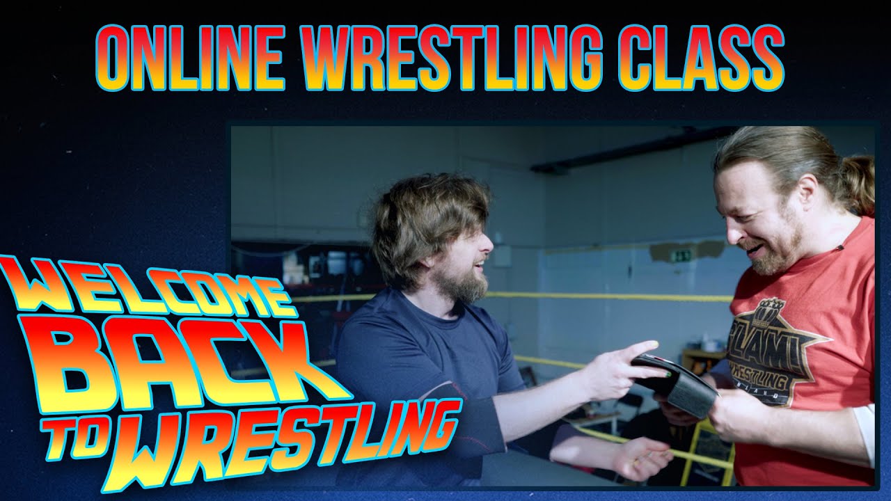 Welcome Back To Wrestling: Online Class