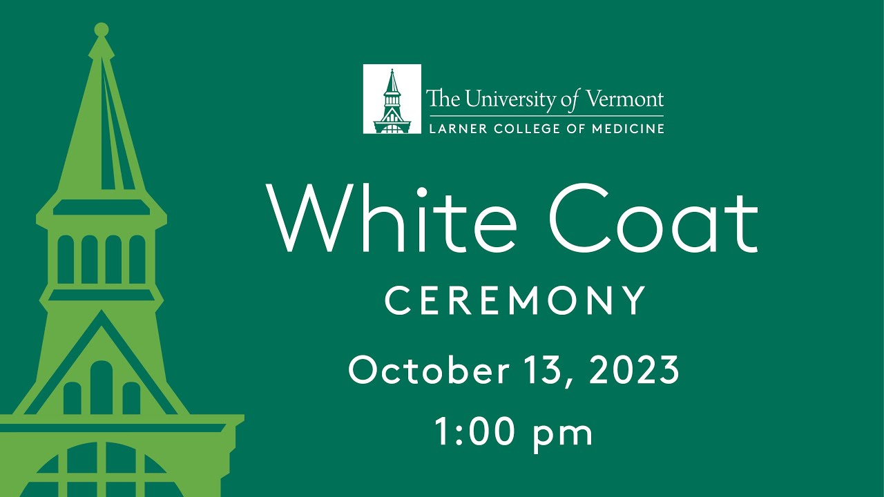 Larner College of Medicine - White Coat Ceremony 2023