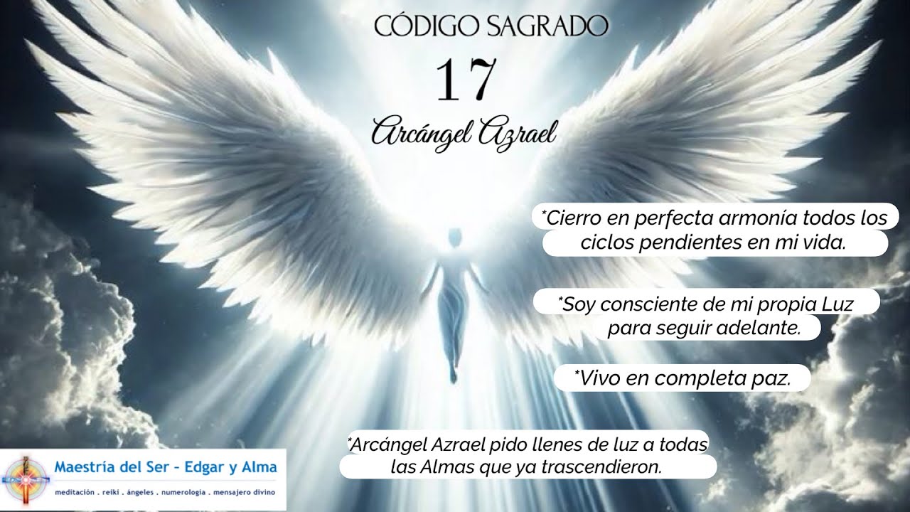 C&oacute;digo Sagrado 17 para Sintonizarte con el ARC&Aacute;NGEL AZRAEL