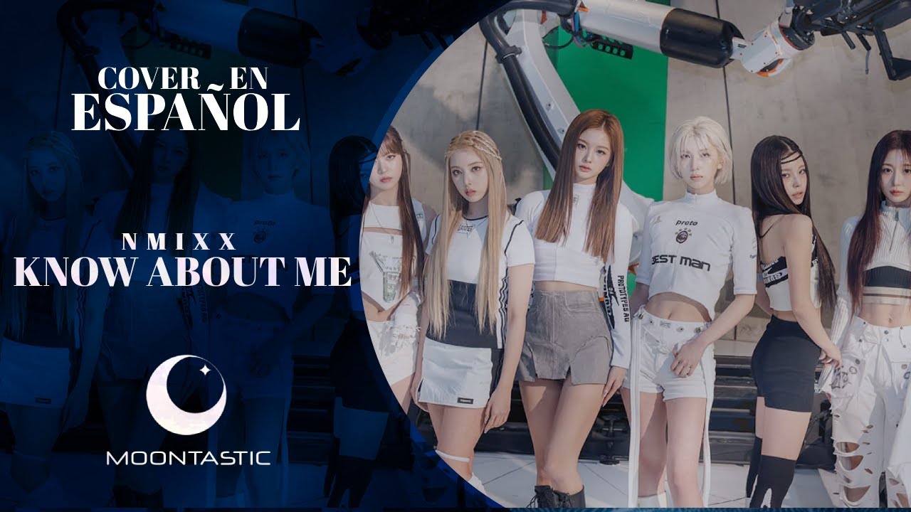 KNOW ABOUT ME - NMIXX💜 Cover en Español @MoontasticCovers