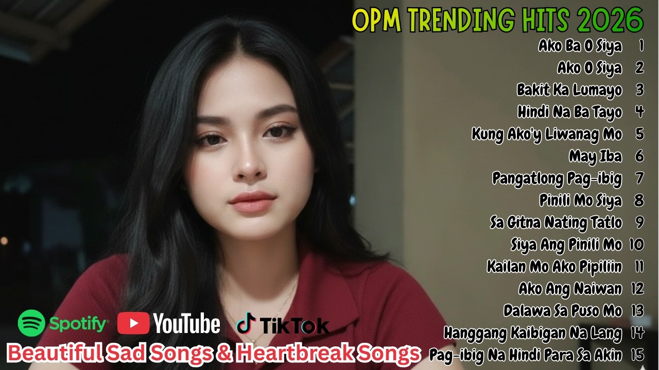 BEST OPM 2026 Beautiful Songs Playlist | Top Tagalog Love and Heartbreak Hits Collection