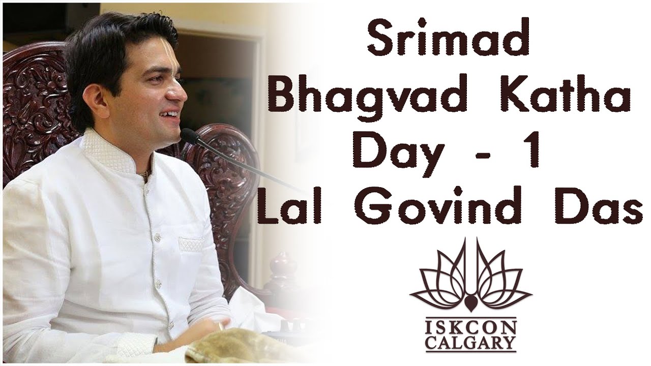 Bhagvad Katha Day 1 @ ISKCON Calgary by H G Lal Govind Das