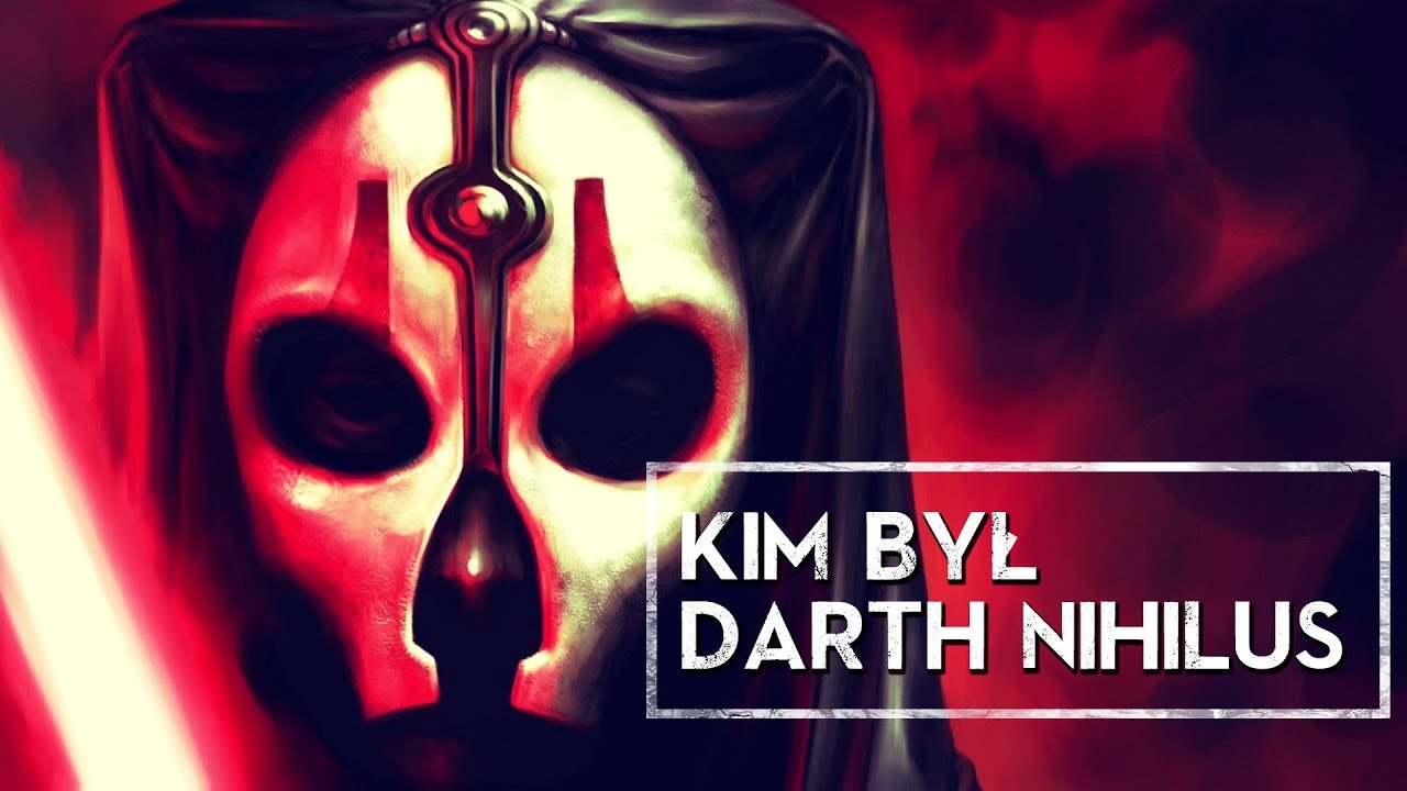 Kim był Darth Nihilus? [HOLOCRON]