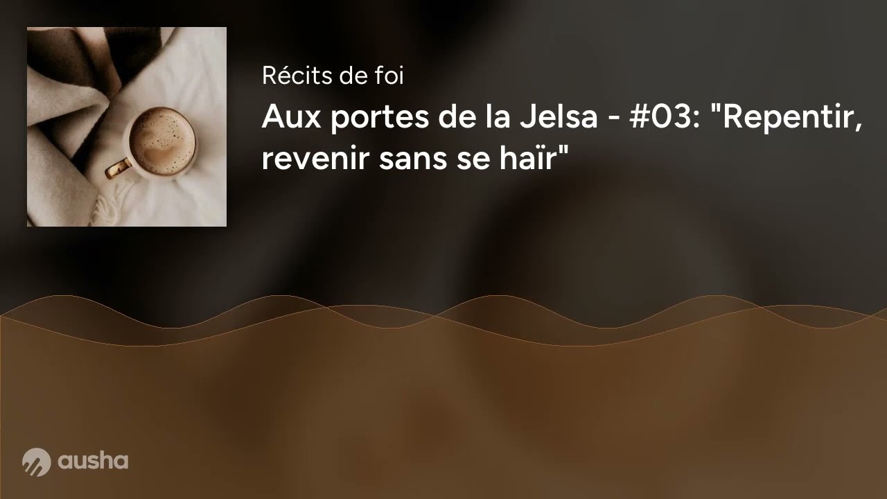 Aux portes de la Jelsa - #03: 