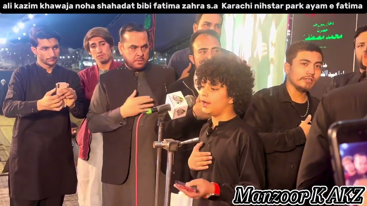 Teri Zehra Pe Musibat ki ghadi hai |ali kazim khwaja ||Karachi nihstar park || ayam e fatima||