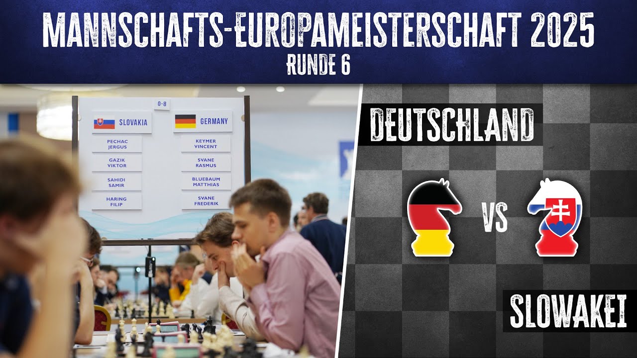 Runde 6 bei der Schach-Mannschafts EM - Deutschland gegen die Slowakei - Jan Gustafsson berichtet