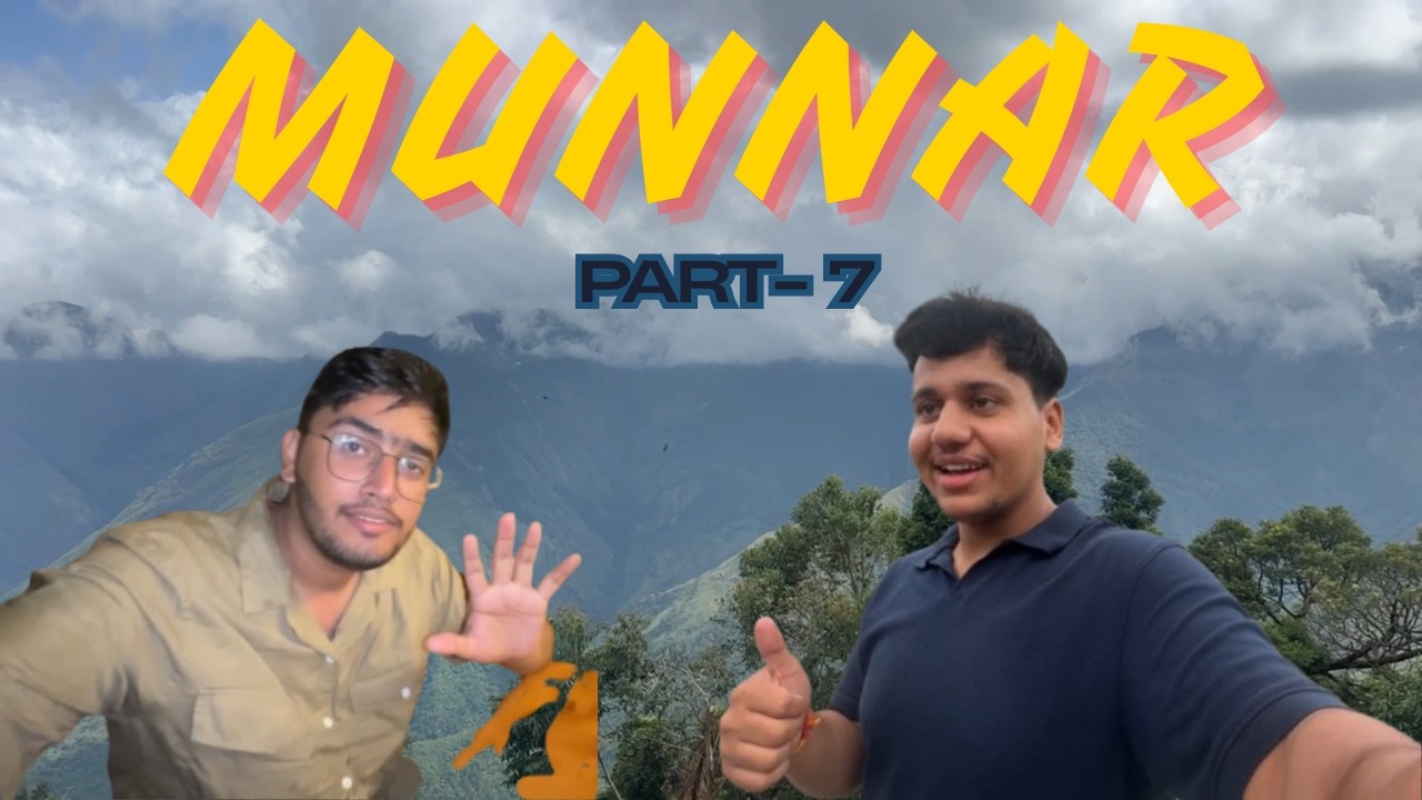 Munnar explore krte krte rat hogyi pure din se