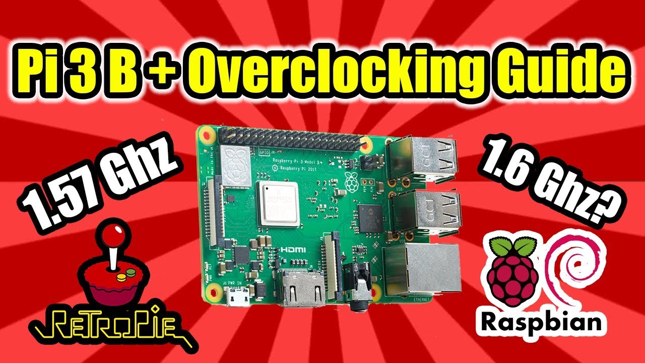 Raspberry Pi 3 B Plus Overclocking Guide 1.6Ghz