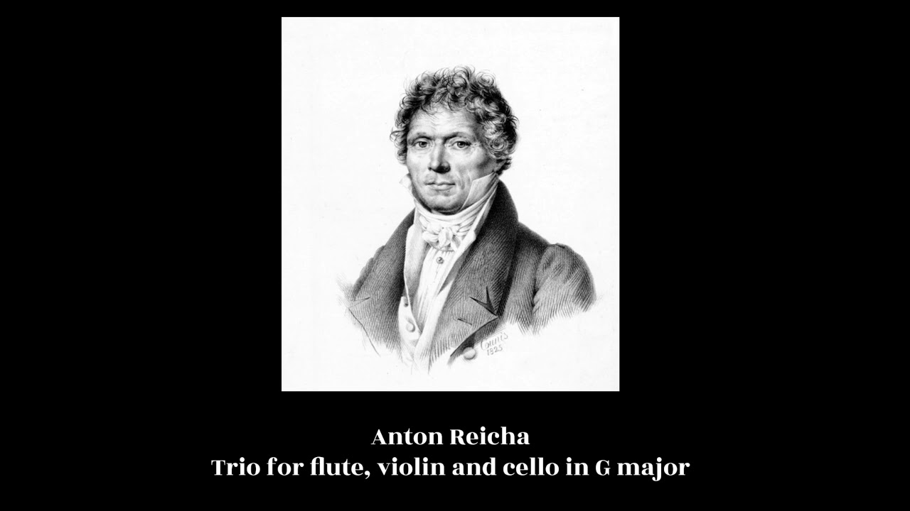 Anton Reicha - Trio for flute, violin and cello in G major