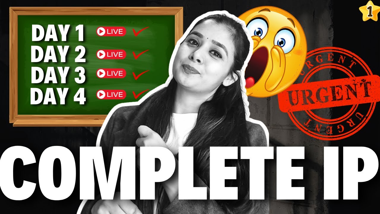 Day 01 - Strategy Video for IP Board Exam –70/70 Plan | Class 12 | Full Syllabus Youtube LIVE #ip