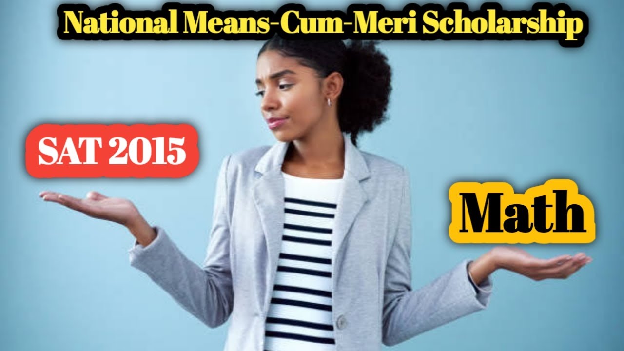 Full SAT(MATH) solution of 2015 Question for NMMSE scholarship || NMMSE scholarship