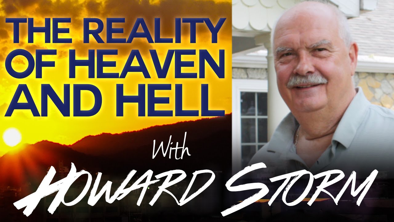 The Reality of Heaven and Hell with Howard Storm - Swedenborg and Life