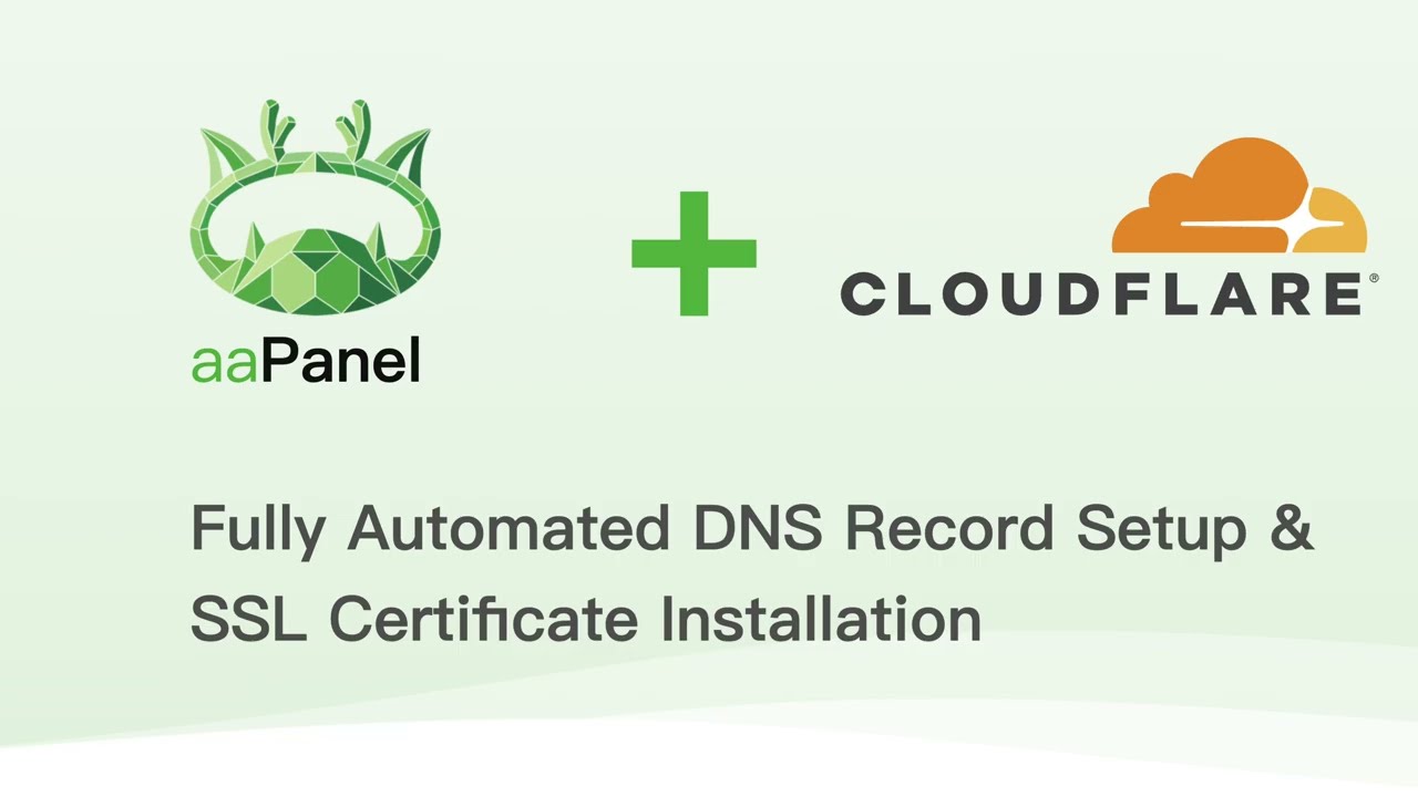 aaPanel + Cloudflare API: Auto Domain Setup, Free SSL, and HTTPS in 2 Minutes!