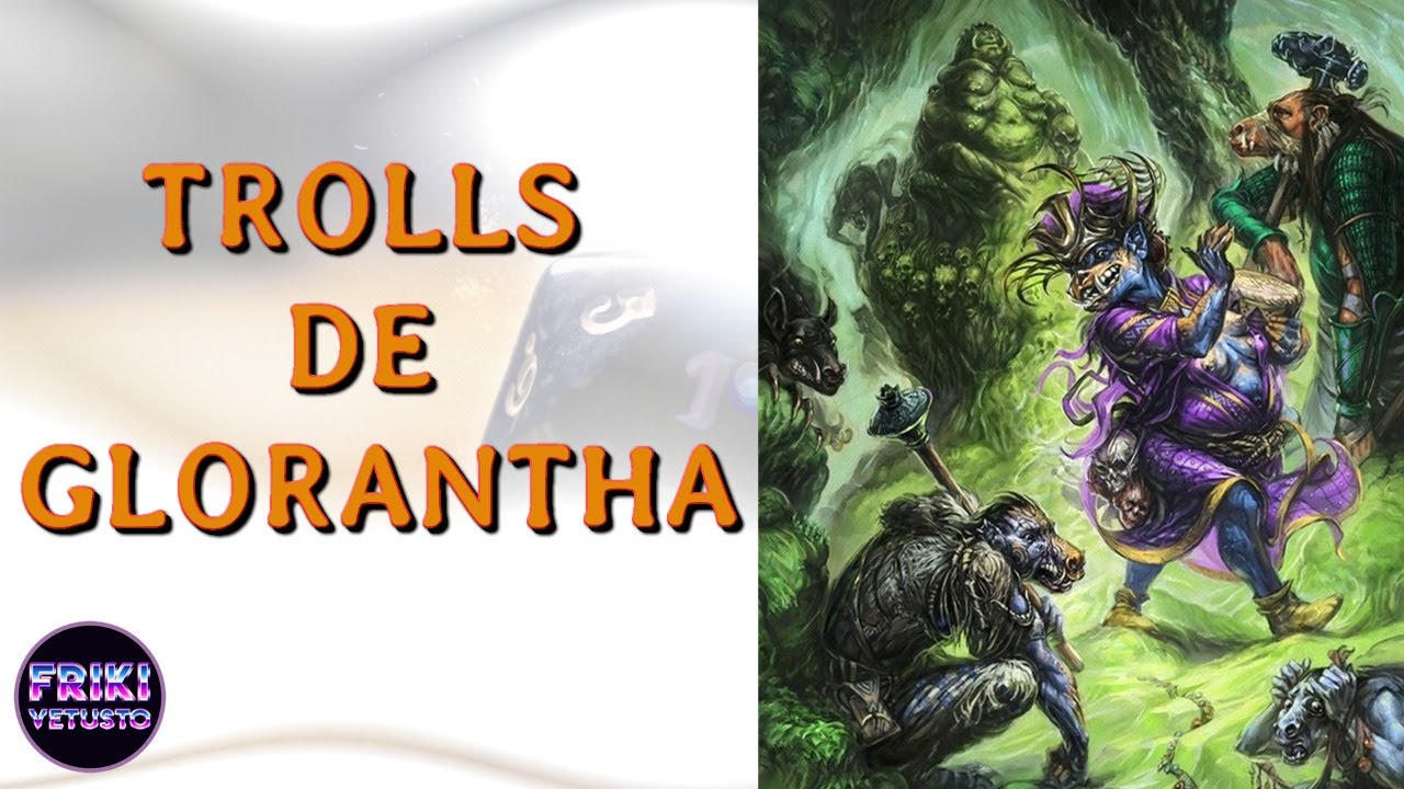 👹 Trolls de Glorantha 👹 los hijos de la oscuridad