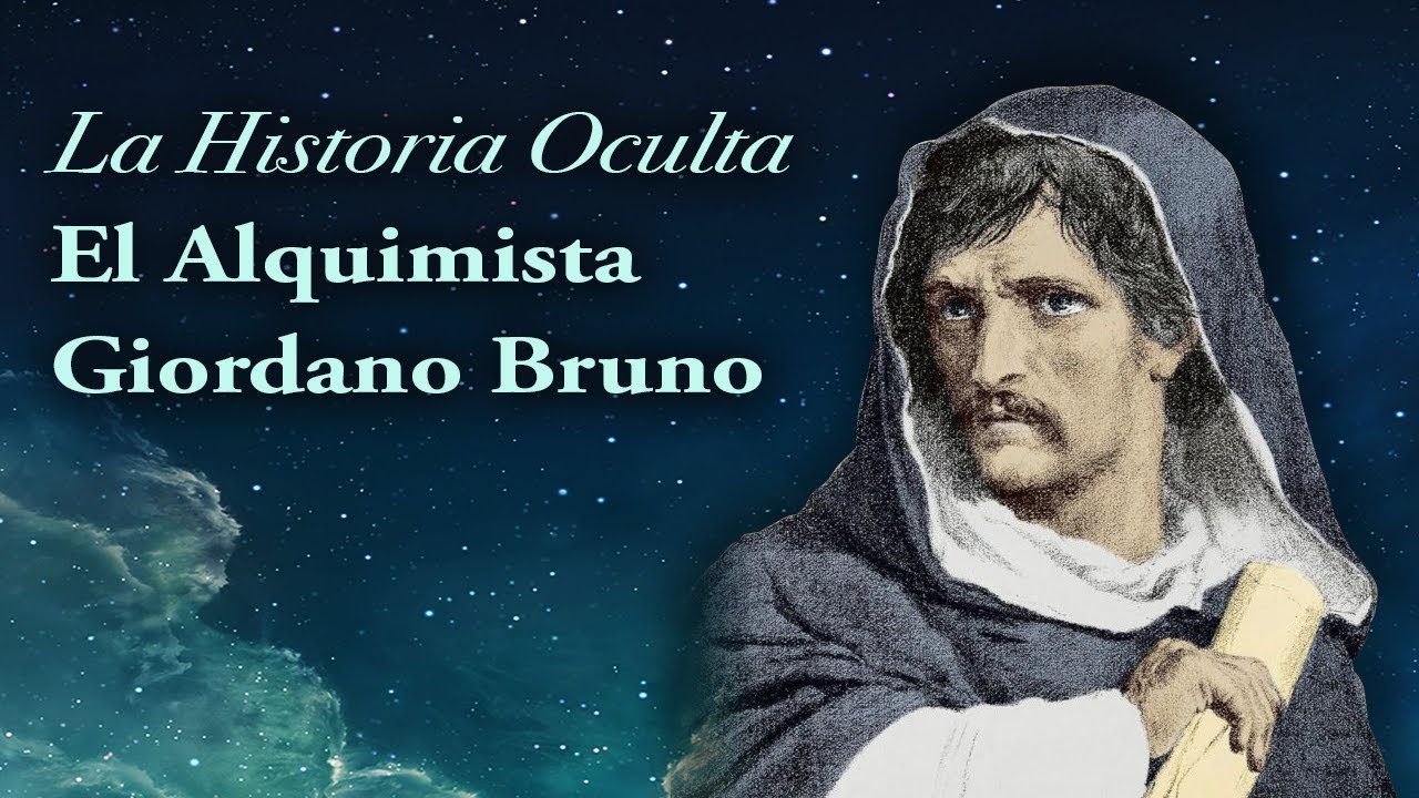 La Historia Oculta -  El Gran Rebelde - Giordano Bruno