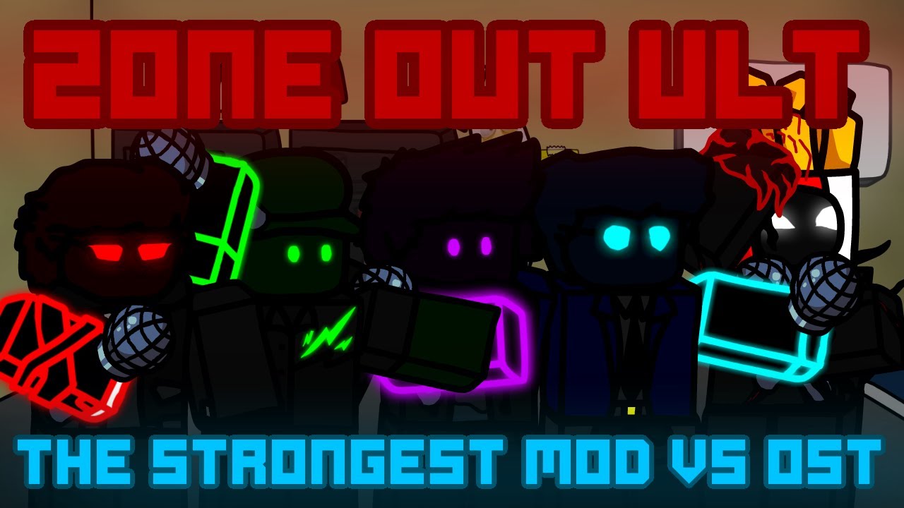 ZONE OUT ULT - The Strongest Mod V5 OST [FNF / TSM]