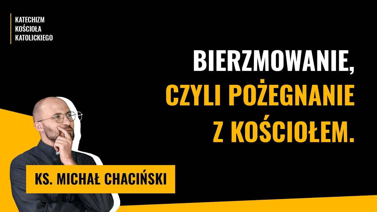 Czym jest bierzmowanie według Katechizmu.