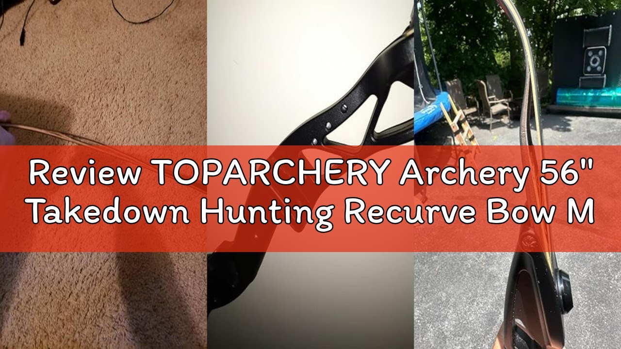 Review TOPARCHERY Archery 56
