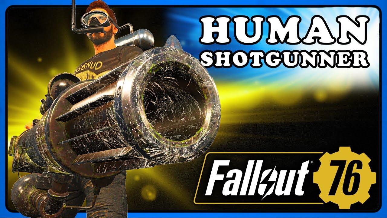Fallout 76: The Shotgunner Human Build. Full HP & Bloodied. The Dragon, Cold Shoulder, Gauss Shotgun