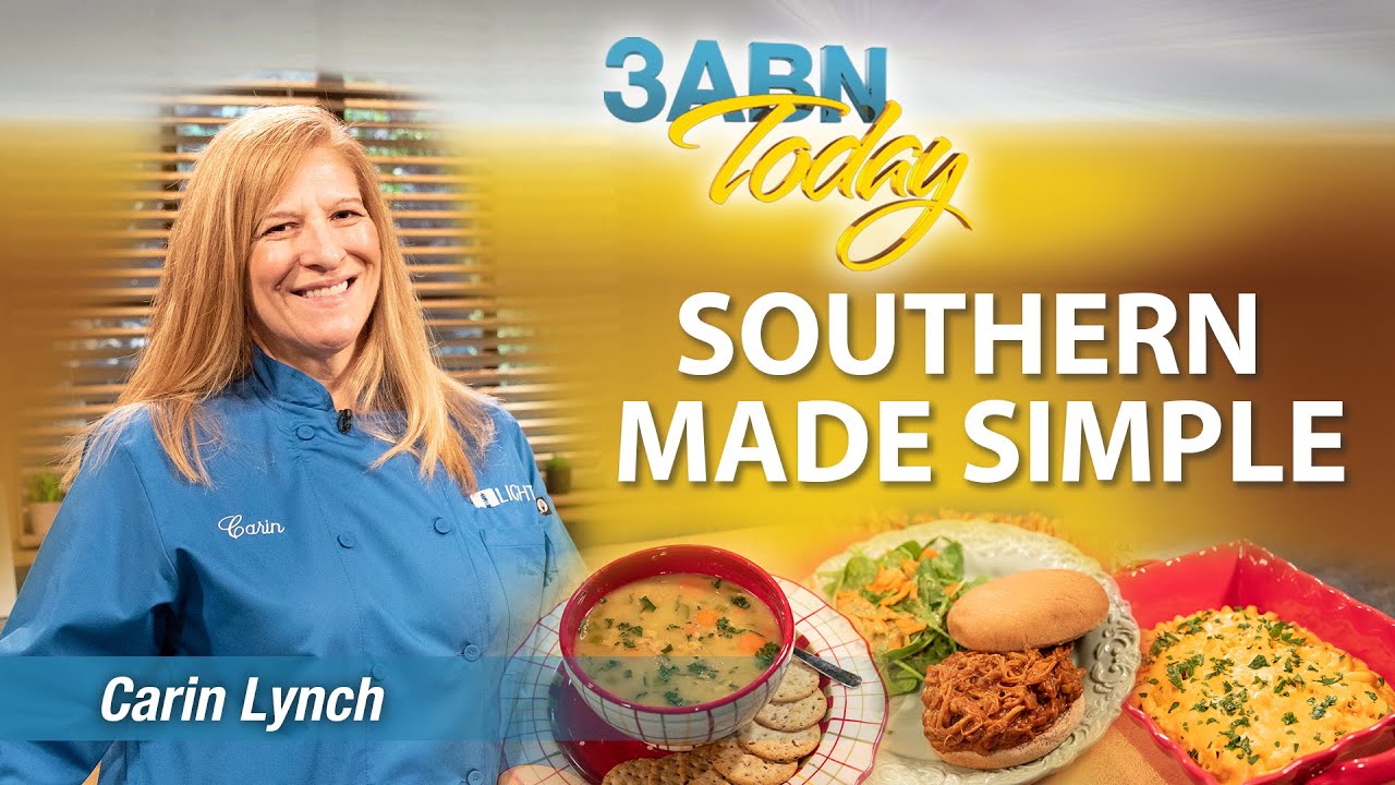3ABN Today Cooking - “Southern Made Simple” with Carin Lynch  (TDYC018033)