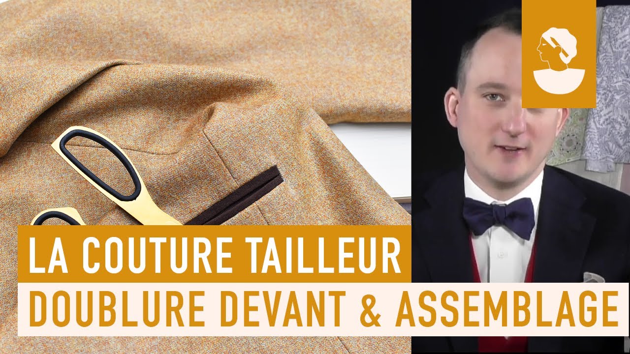 Comment r&eacute;aliser la doublure devant et l'assemblage g&eacute;n&eacute;ral de ma veste tailleur - Julien Scavini