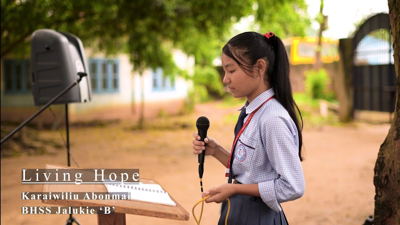 Living Hope || Karaiwiliu Abonmai || BHSS Jalukie 'B' || Class 10 || 2024 [ Cover ]