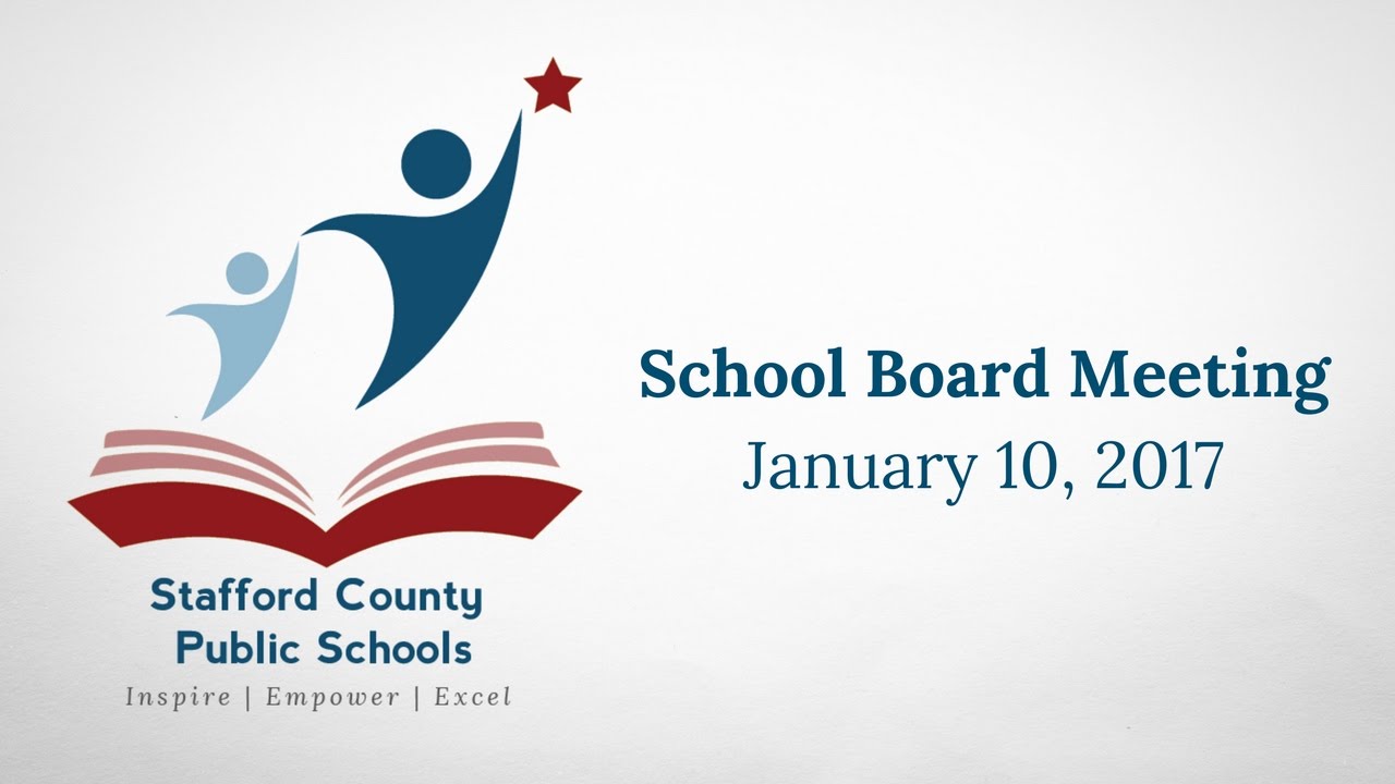 School Board Meeting | January 10, 2017 | Stafford County Public Schools