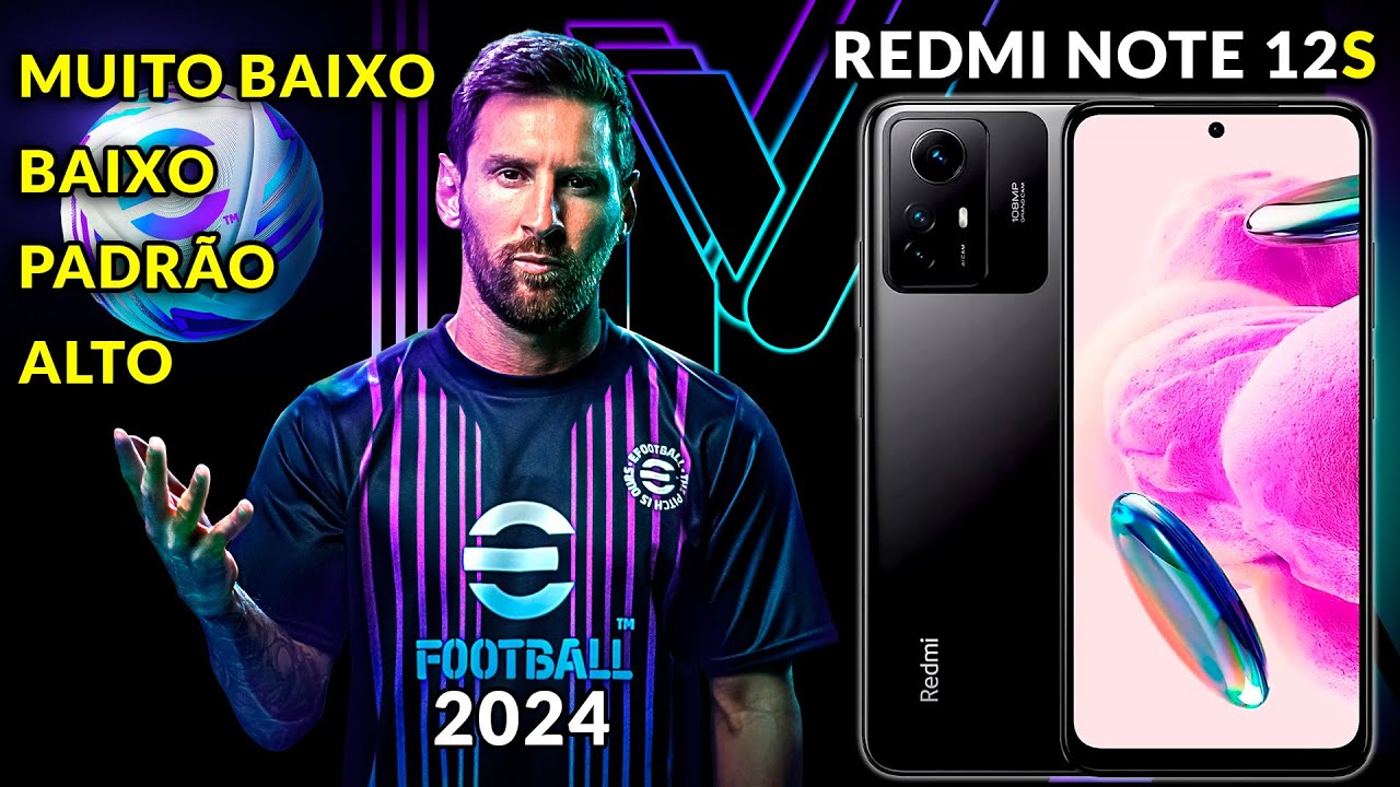 eFootball 2024 REDMI NOTE 12S em Todos os Presets Muito Baixo, Baixo, Padrão e Alto