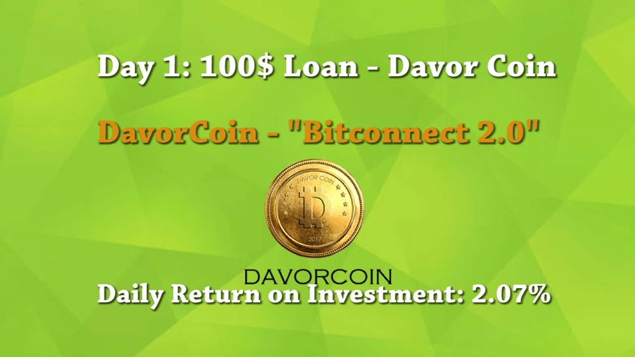DAY 01| $100 LOAN WITH DAVORCOIN | Bitcoin Price: 12,700$