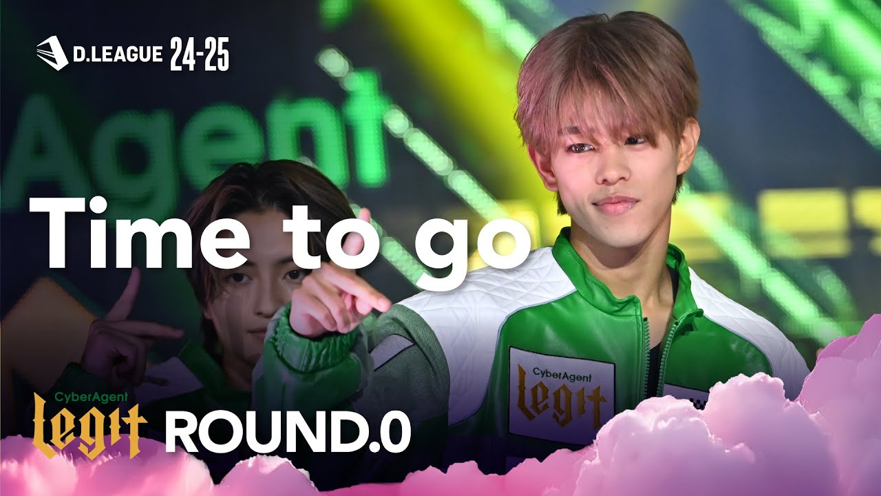 CyberAgent Legit / Time to go【D.LEAGUE 24-25 ROUND.0】